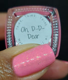 Oh D-D-Dear!