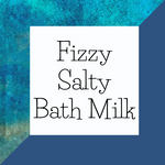 Fizzy Salty Bath Milk