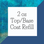 2 oz Top/Base Coat Refills