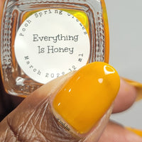 Everything Is Honey